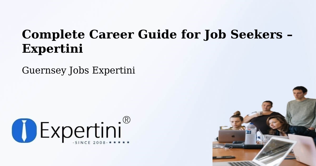 Career Guide for Job Seekers – Vingtaine De L’Epine - Vingtaine De L’Epine, Guernsey Jobs Expertini