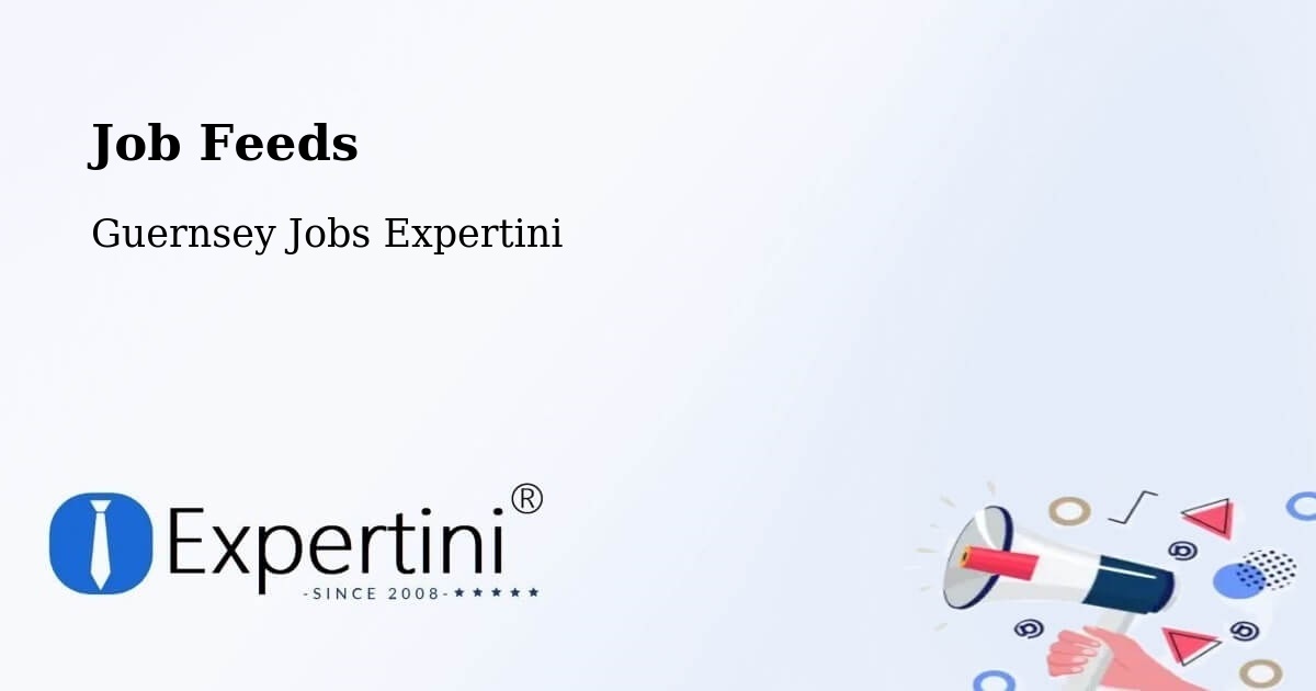 Job Listings Feed – Vingtaine De L’Epine - Guernsey Jobs Expertini