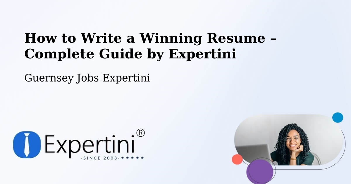 Resume Writing Guide for Job Seekers – Vingtaine De L’Epine - Vingtaine De L’Epine, Guernsey Jobs Expertini
