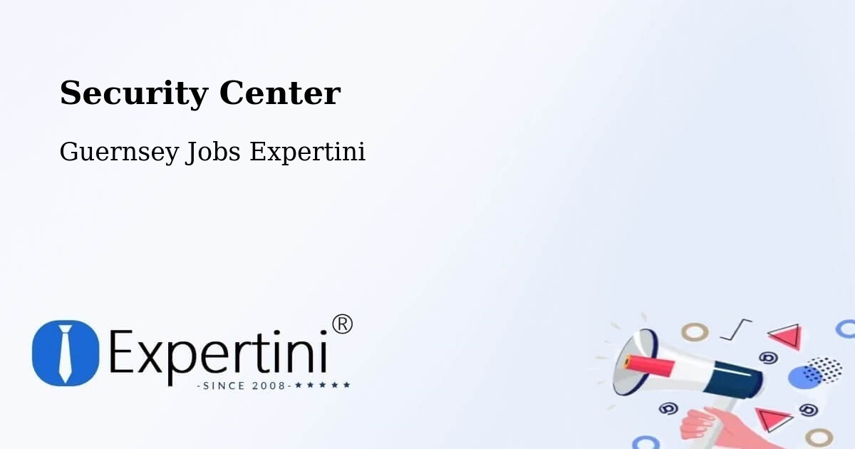 Security & Compliance – Vingtaine De L’Epine - Guernsey Jobs Expertini